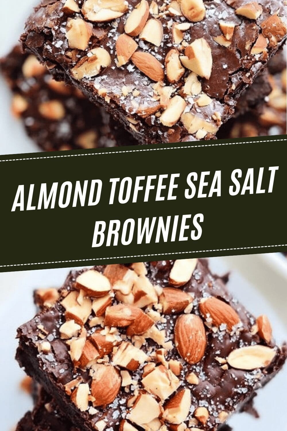 Almond Toffee Sea Salt Brownies