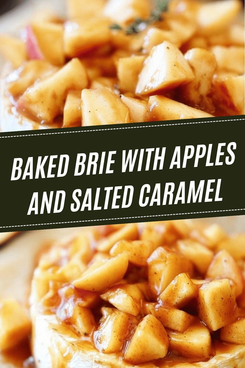 Baked Brie With Apples And Salted Caramel