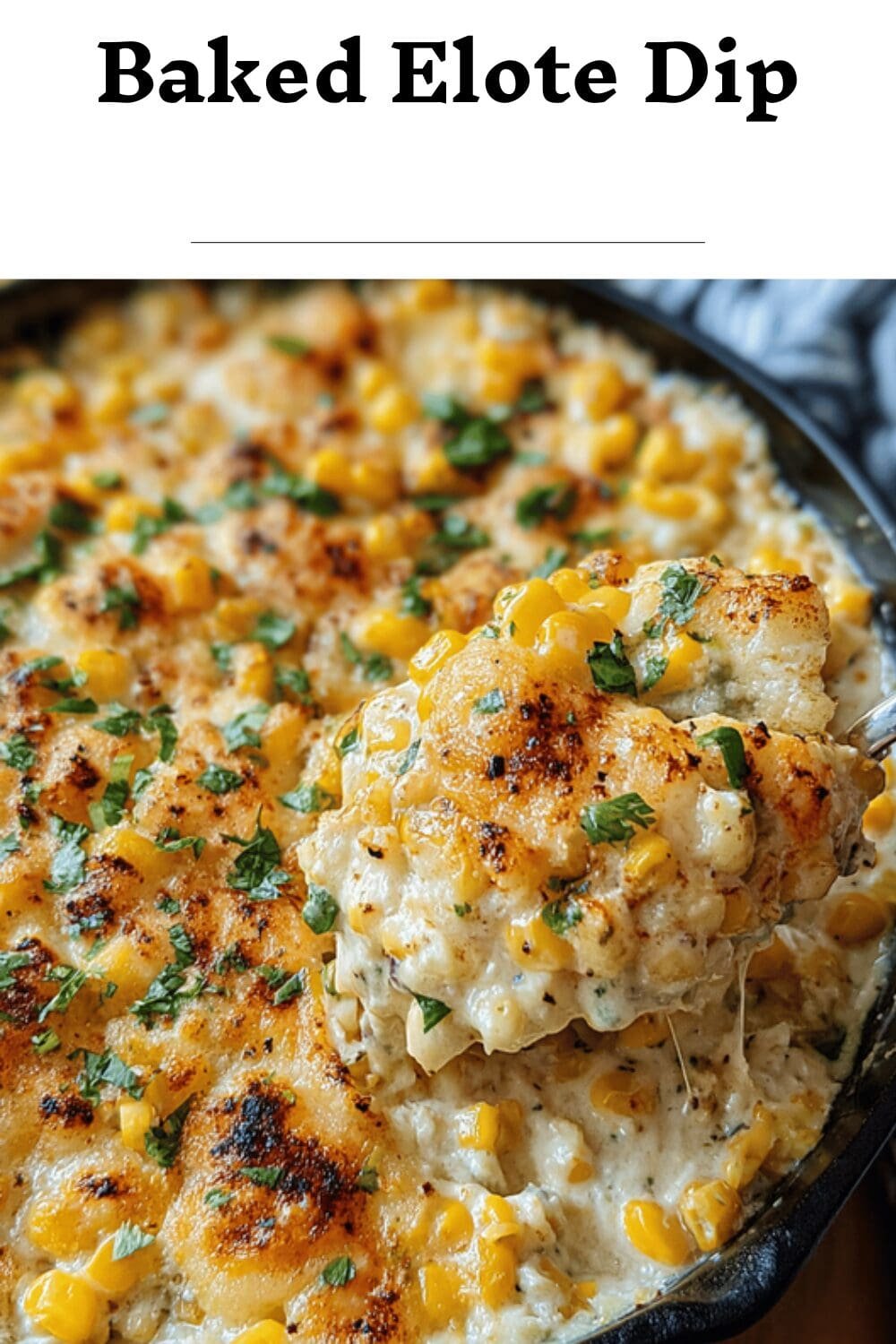 Baked Elote Dip