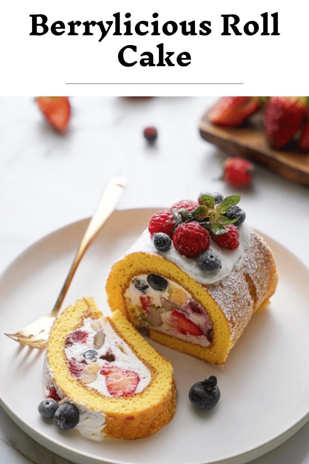 Berrylicious Roll Cake