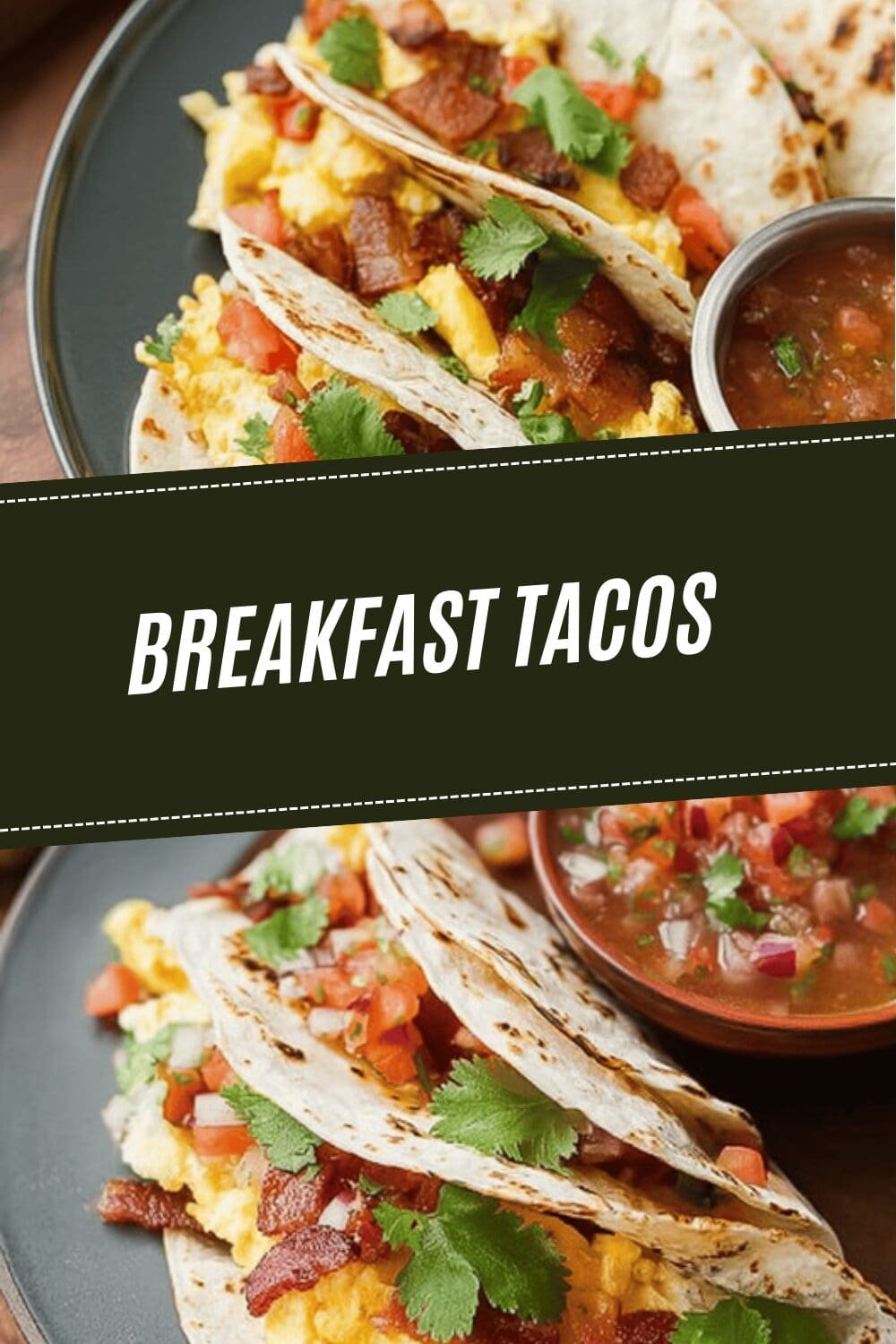 Breakfast Tacos Recipe With Fresh Ingredients And Simple Steps 6 Breakfast Tacos