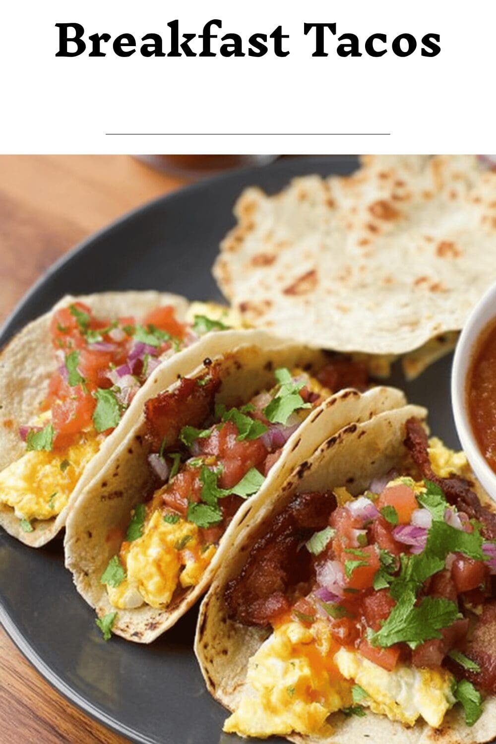 Breakfast Tacos Recipe With Fresh Ingredients And Simple Steps 7 Breakfast Tacos