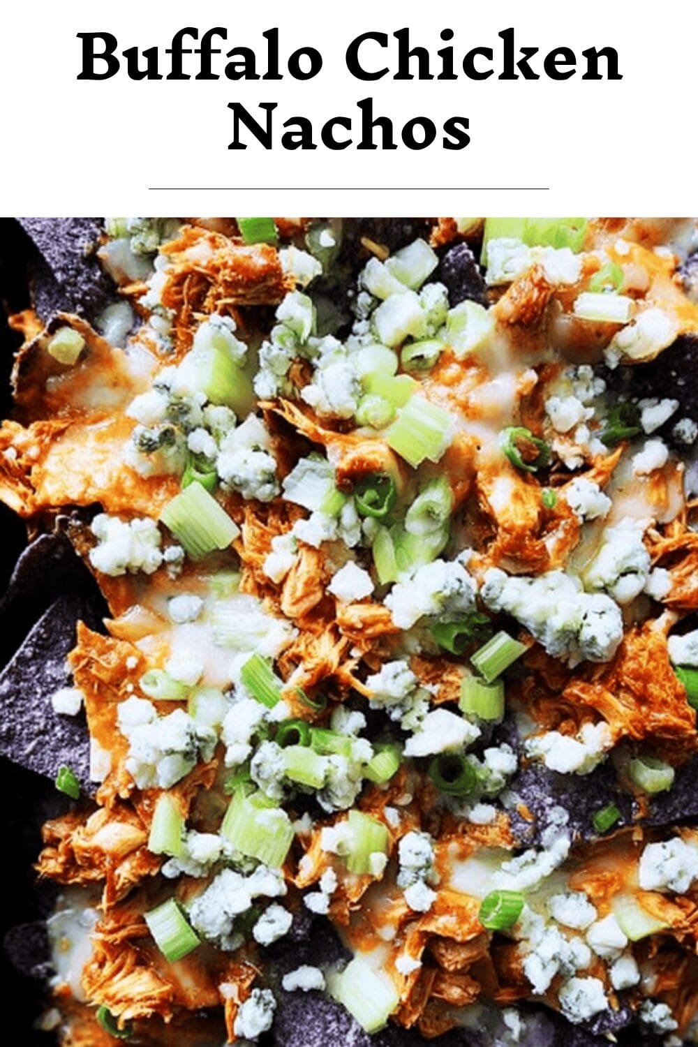 Buffalo Chicken Nachos