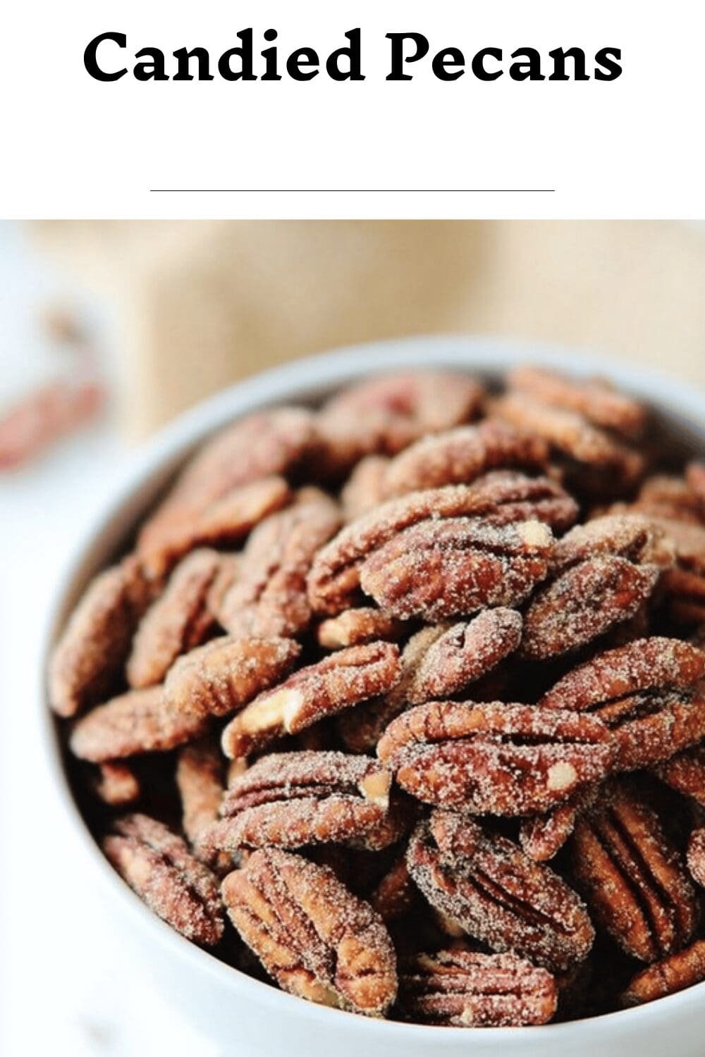 Candied Pecans