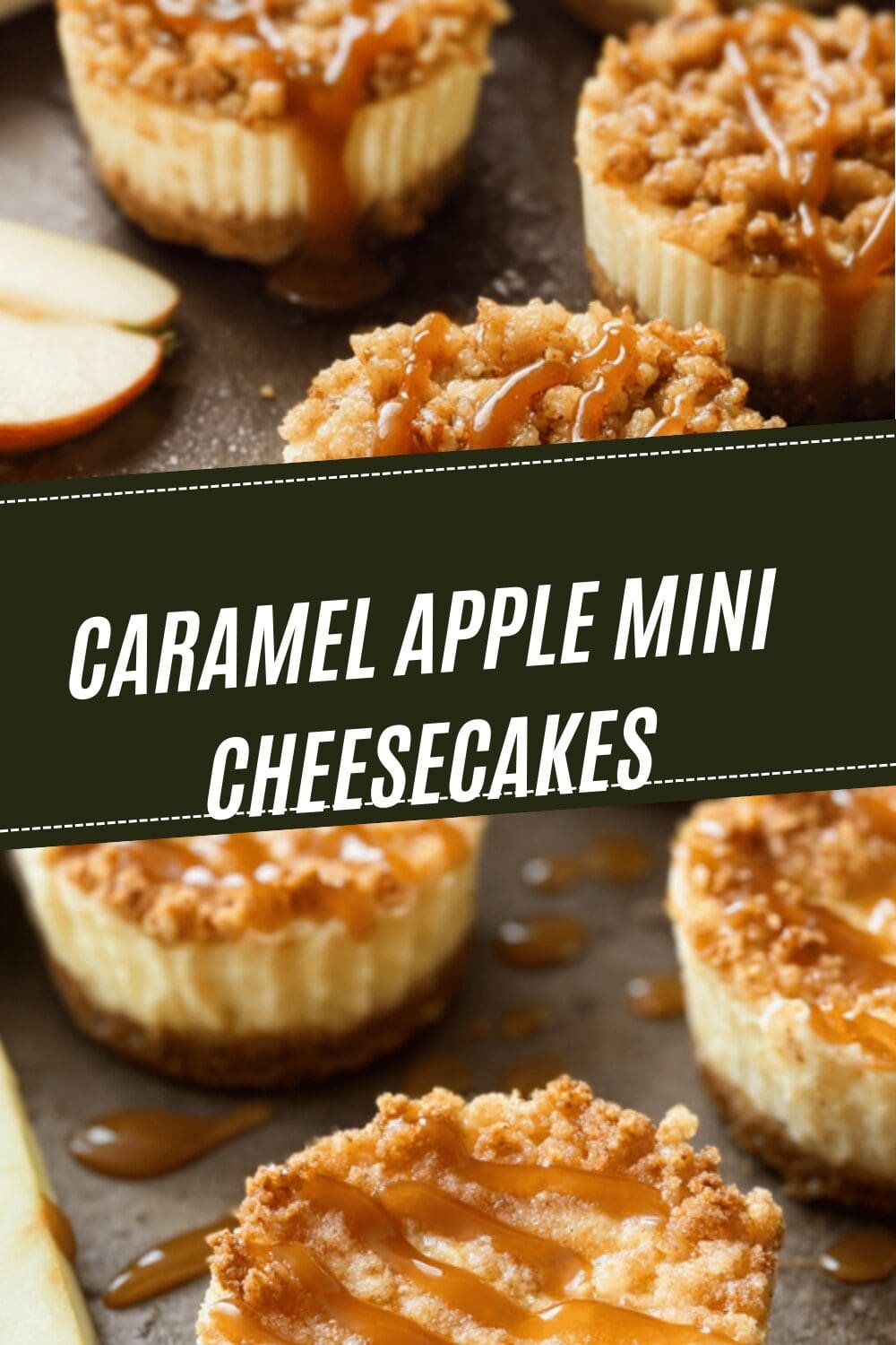 Caramel Apple Mini Cheesecakes
