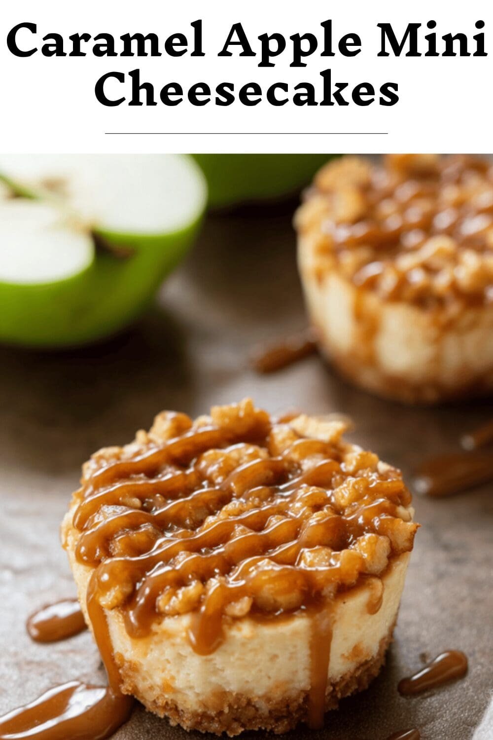 Caramel Apple Mini Cheesecakes