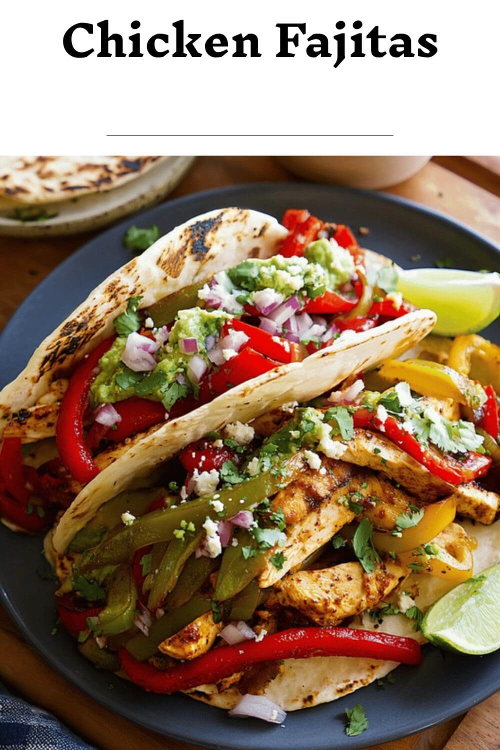 Chicken Fajitas