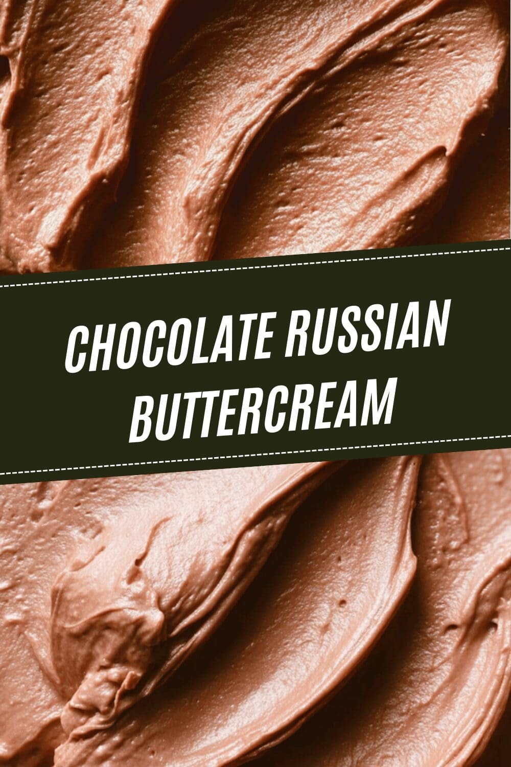 Chocolate Russian Buttercream Recipe With Rich, Creamy Flavor 6 Chocolate Russian Buttercream