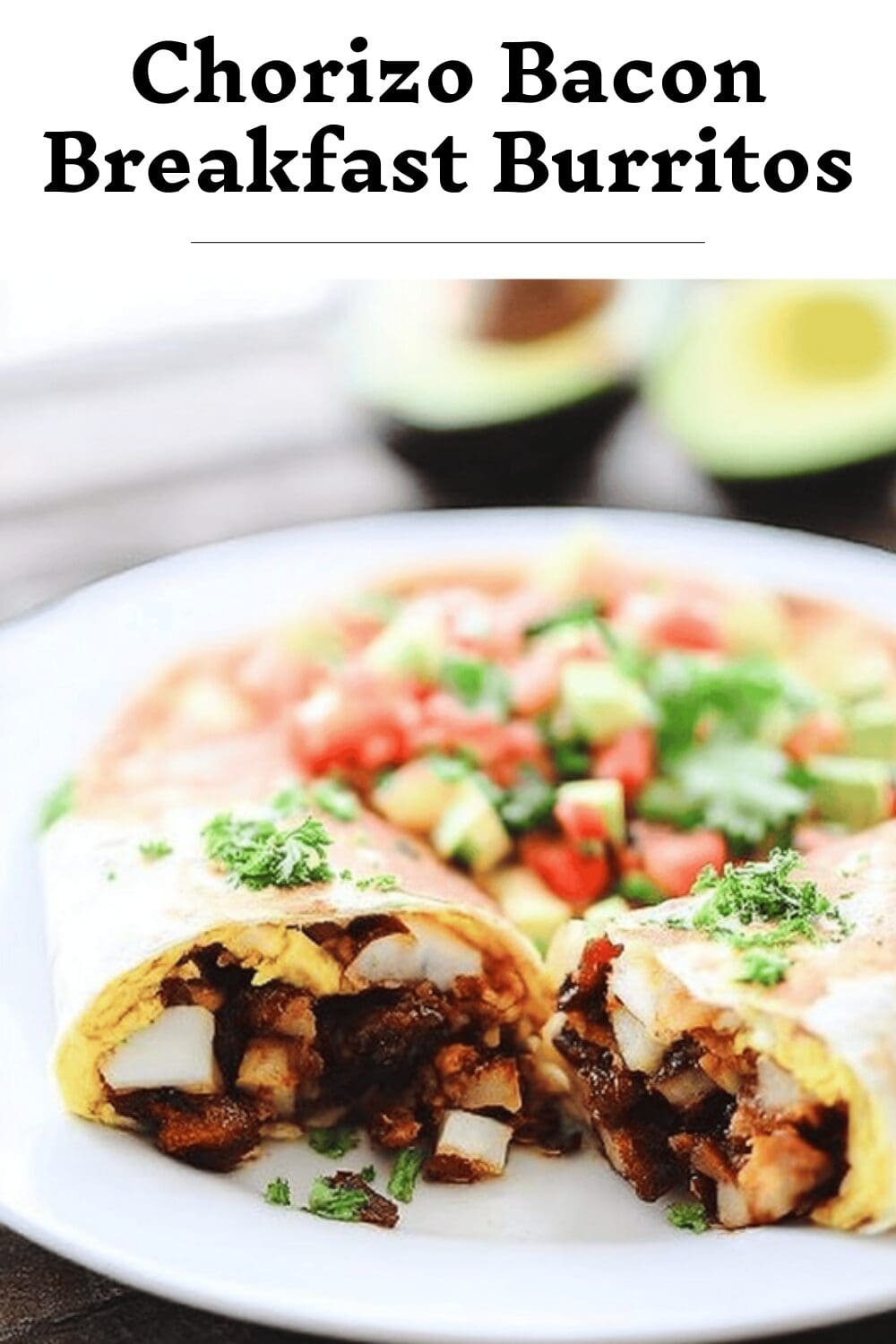 Chorizo Bacon Breakfast Burritos