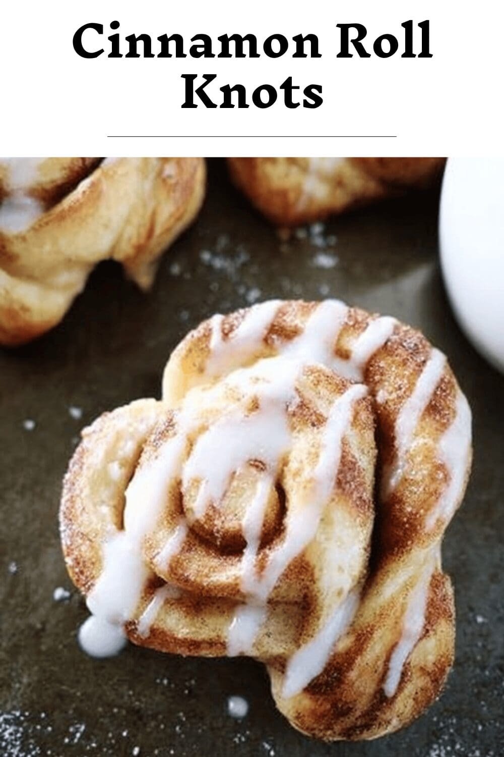 Cinnamon Roll Knots