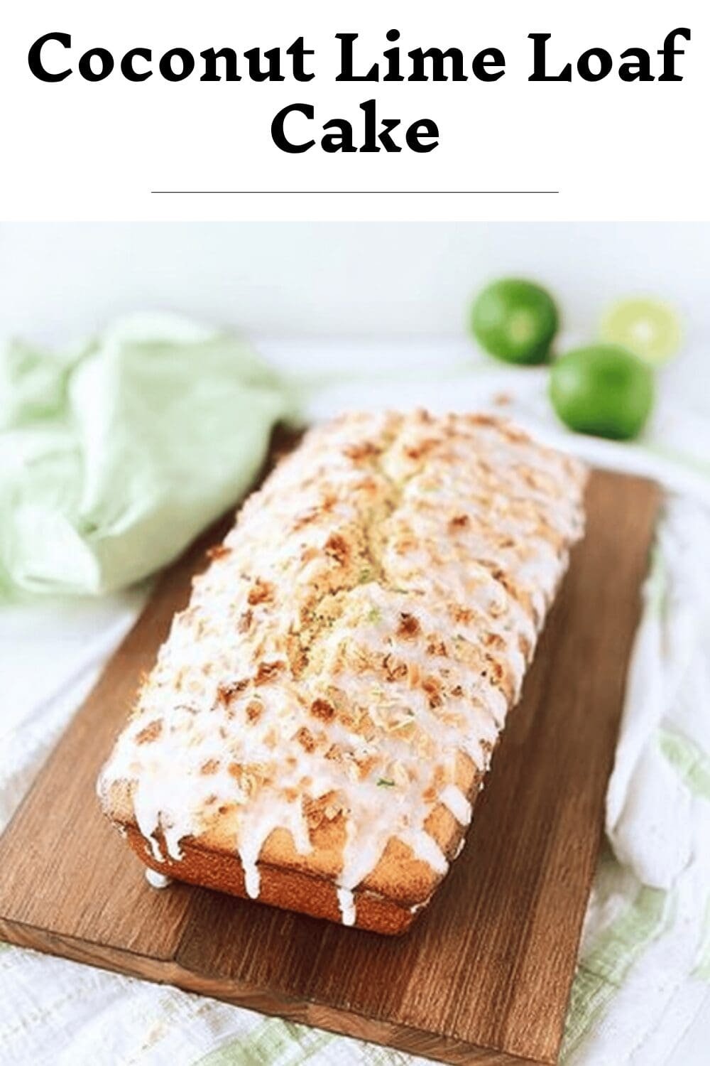 Coconut Lime Loaf Cake