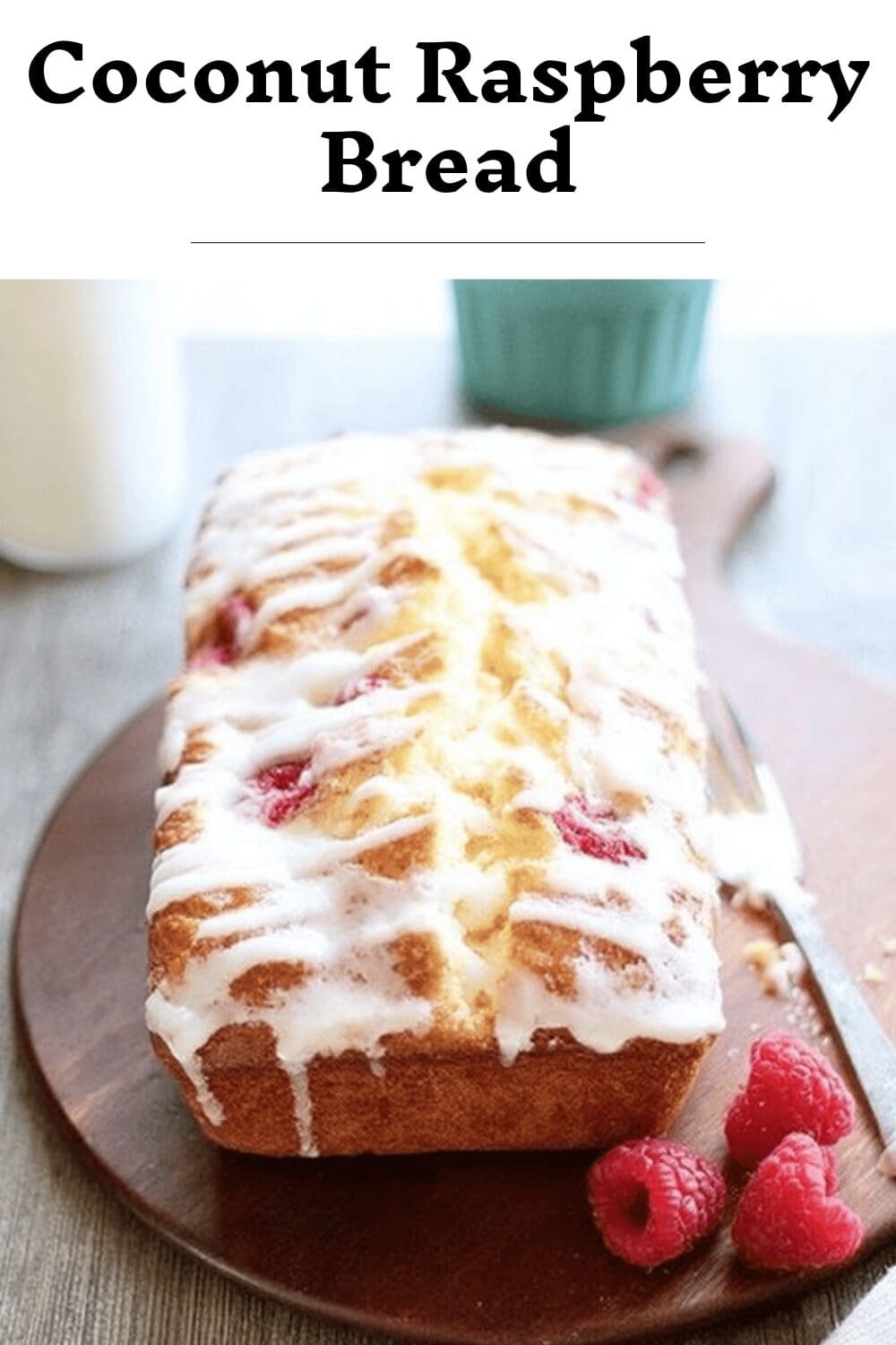 Coconut Raspberry Bread