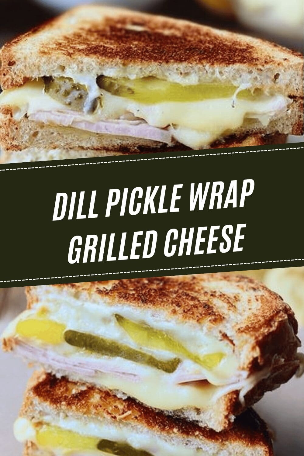 Dill Pickle Wrap Grilled Cheese