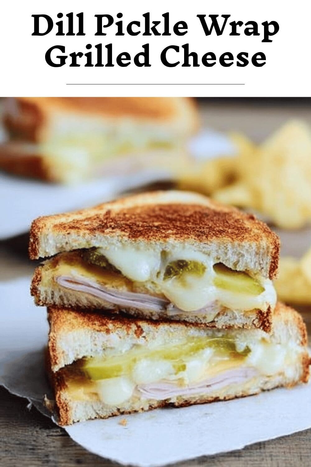 Dill Pickle Wrap Grilled Cheese