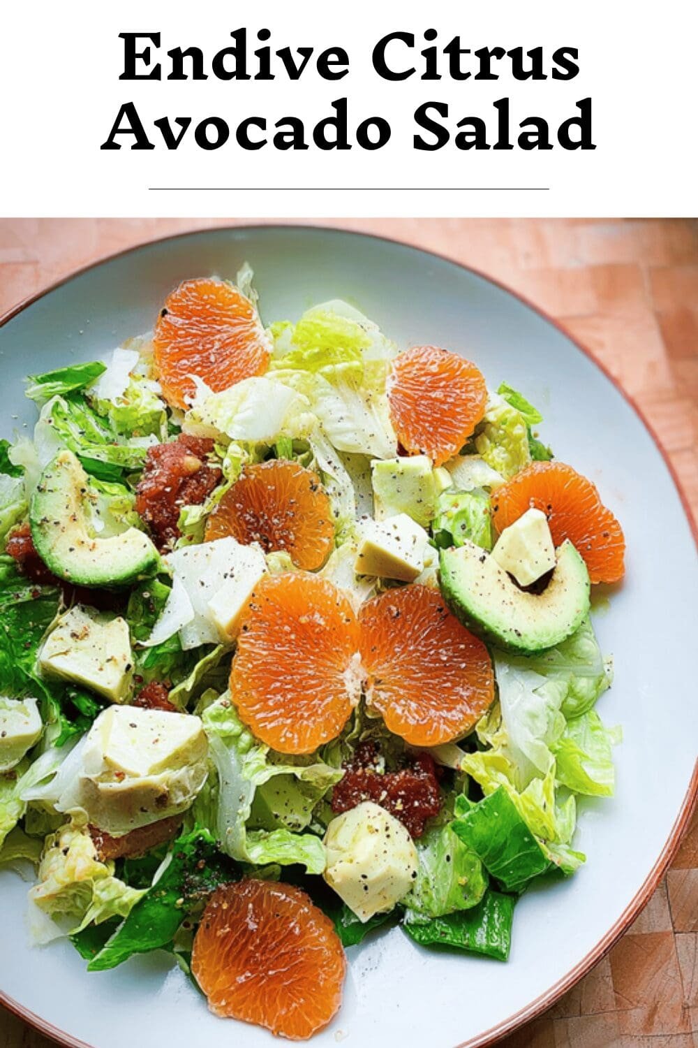 Citrus Avocado Salad With Endive And Fresh Ingredients 7 Endive Citrus Avocado Salad