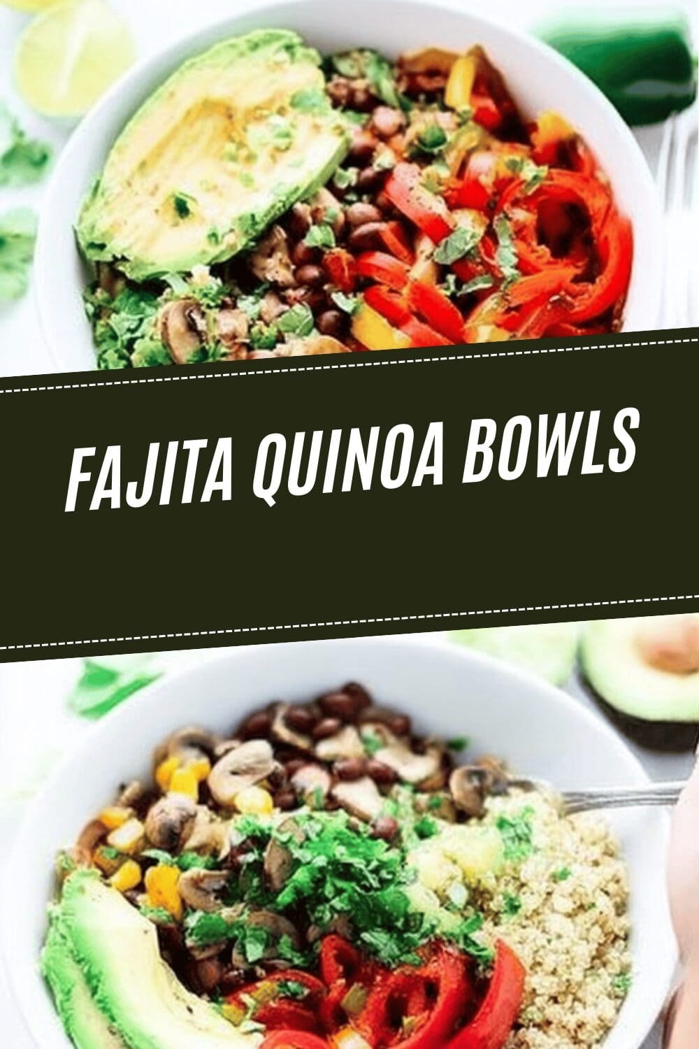 Fajita Quinoa Bowls