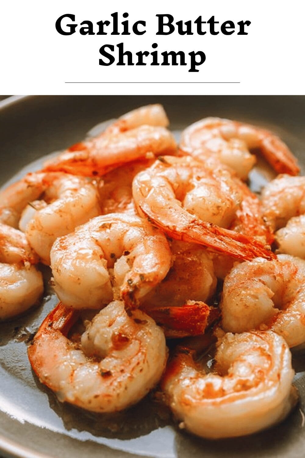 Garlic Butter Shrimp
