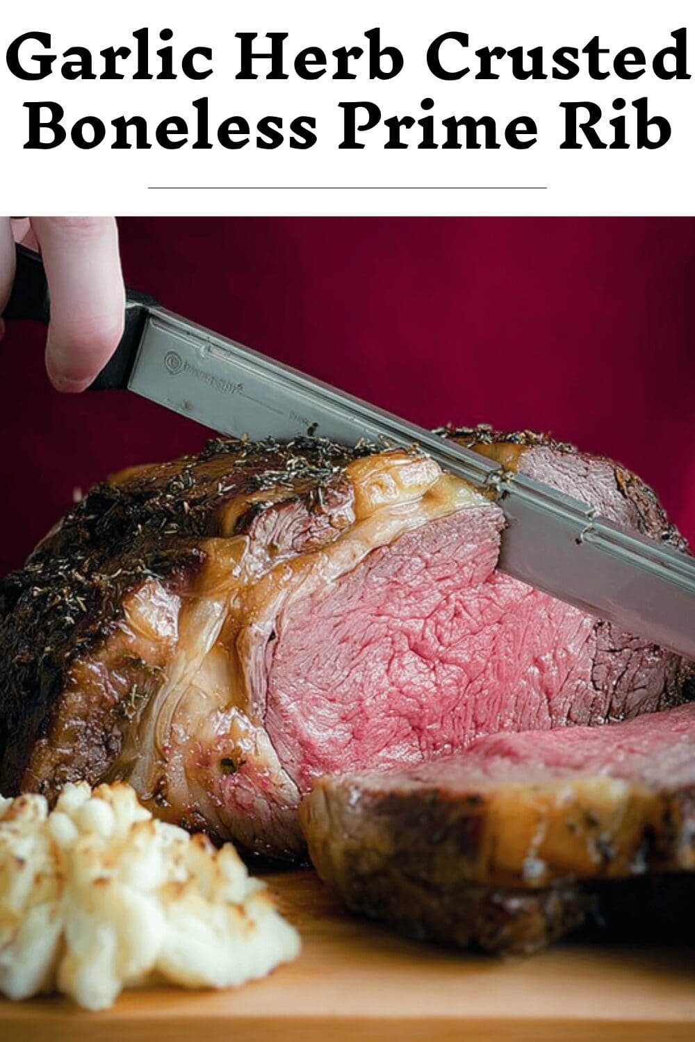 Garlic Herb Crusted Boneless Prime Rib