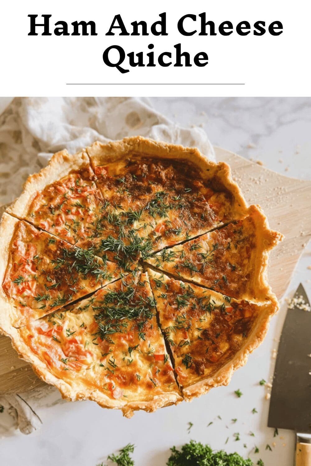 Ham And Cheese Quiche