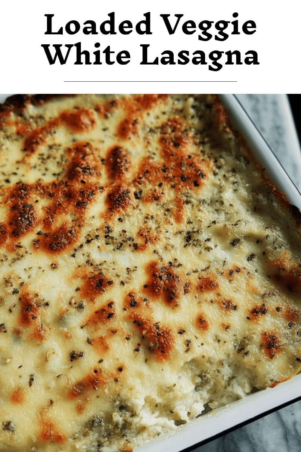 Loaded Veggie White Lasagna