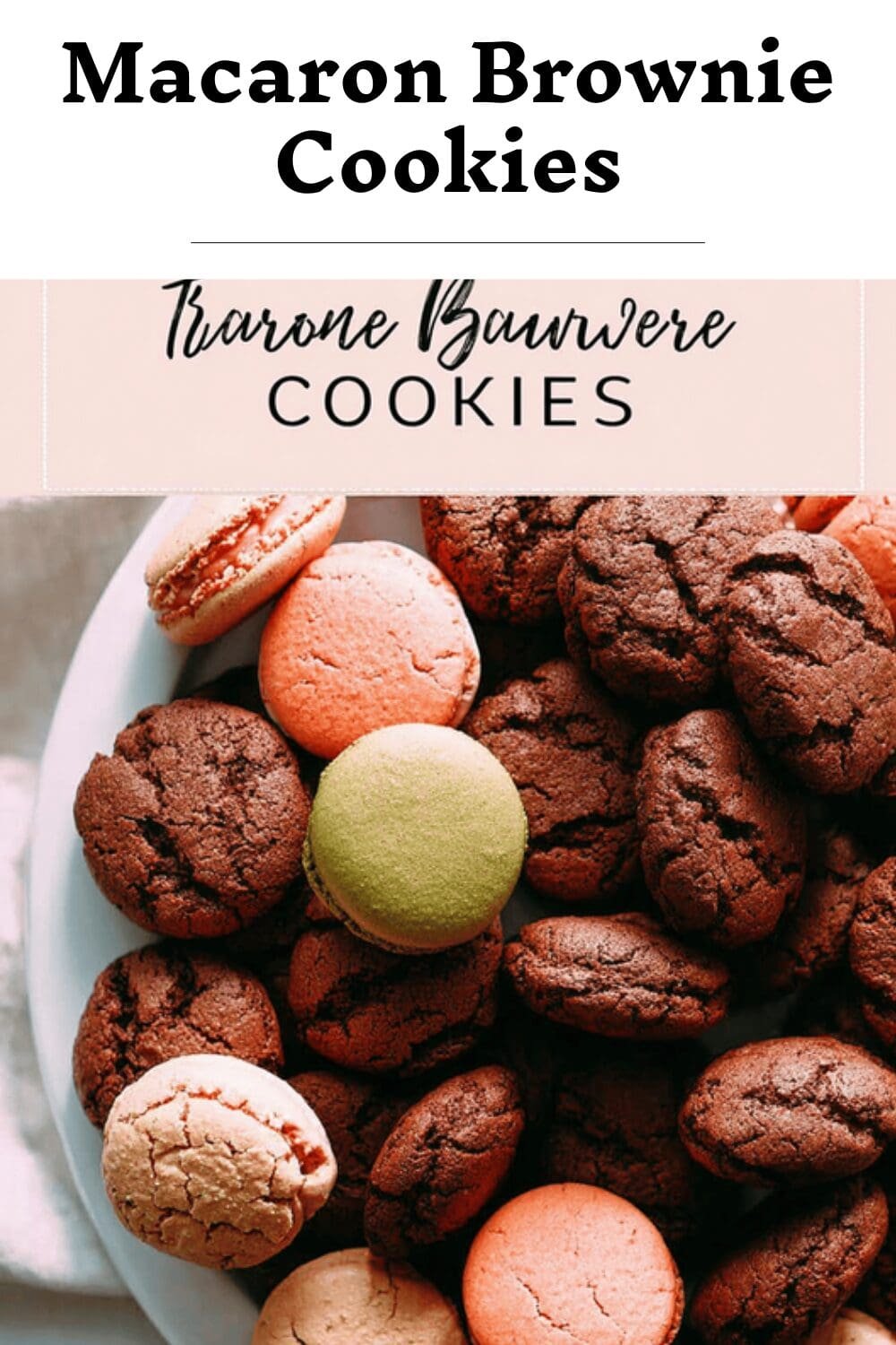 Macaron Brownie Cookies Recipe Combining Rich Brownies And Light Macarons 7 Macaron Brownie Cookies