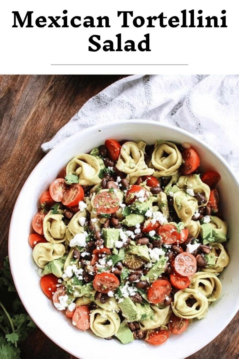 Mexican Tortellini Salad