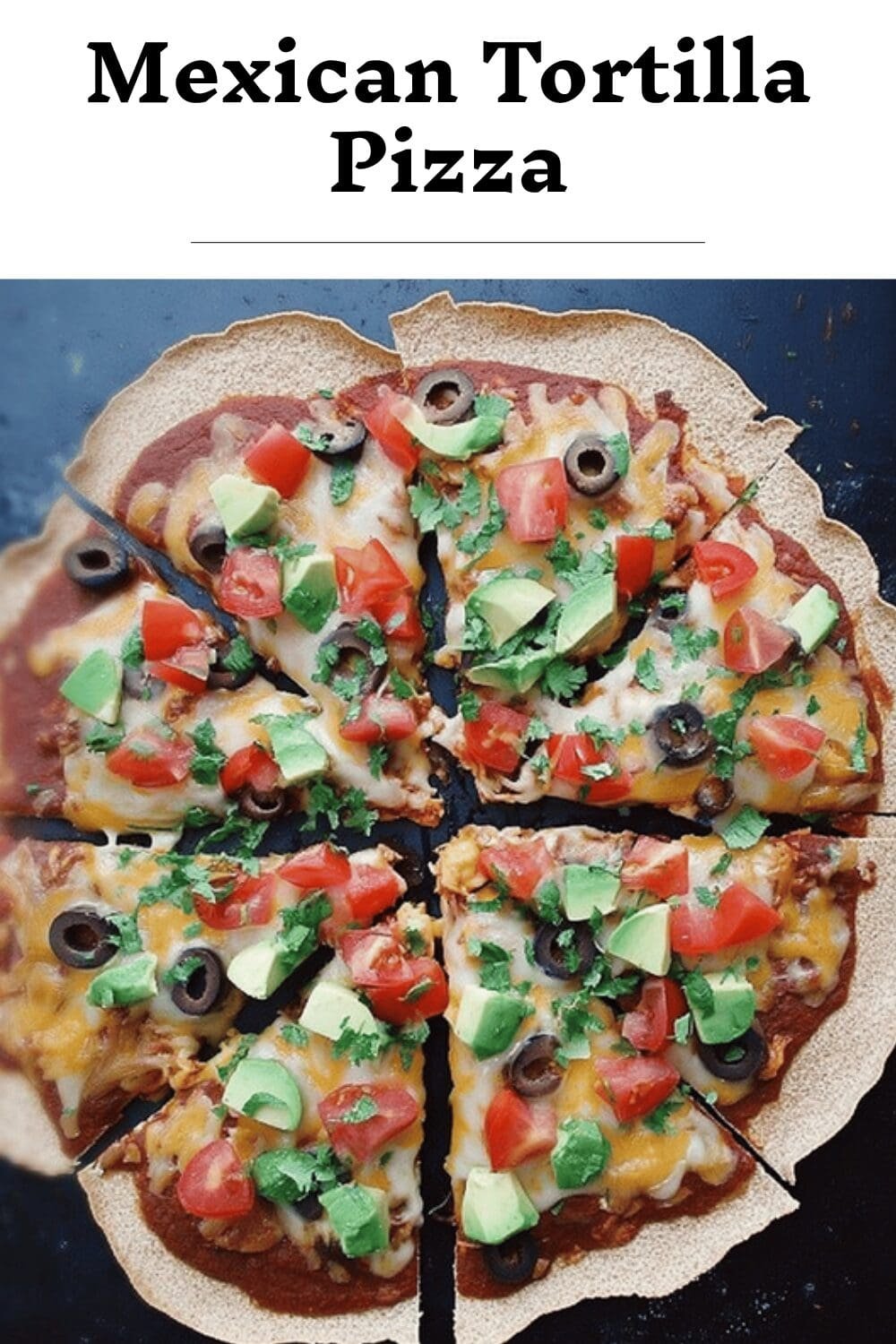 Mexican Tortilla Pizza