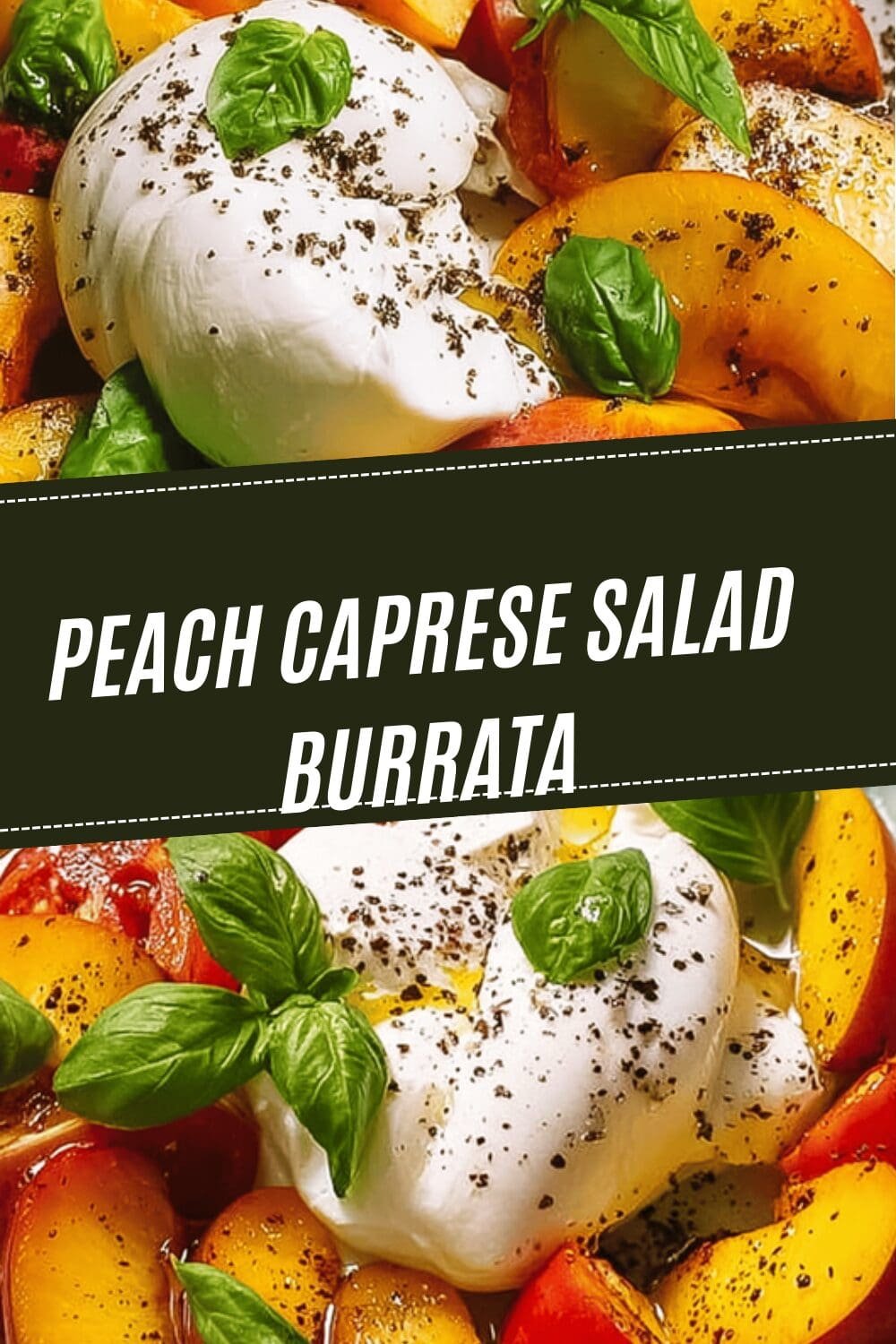 Peach And Burrata Caprese Salad With Fresh Basil And Balsamic Glaze 6 Peach Caprese Salad Burrata