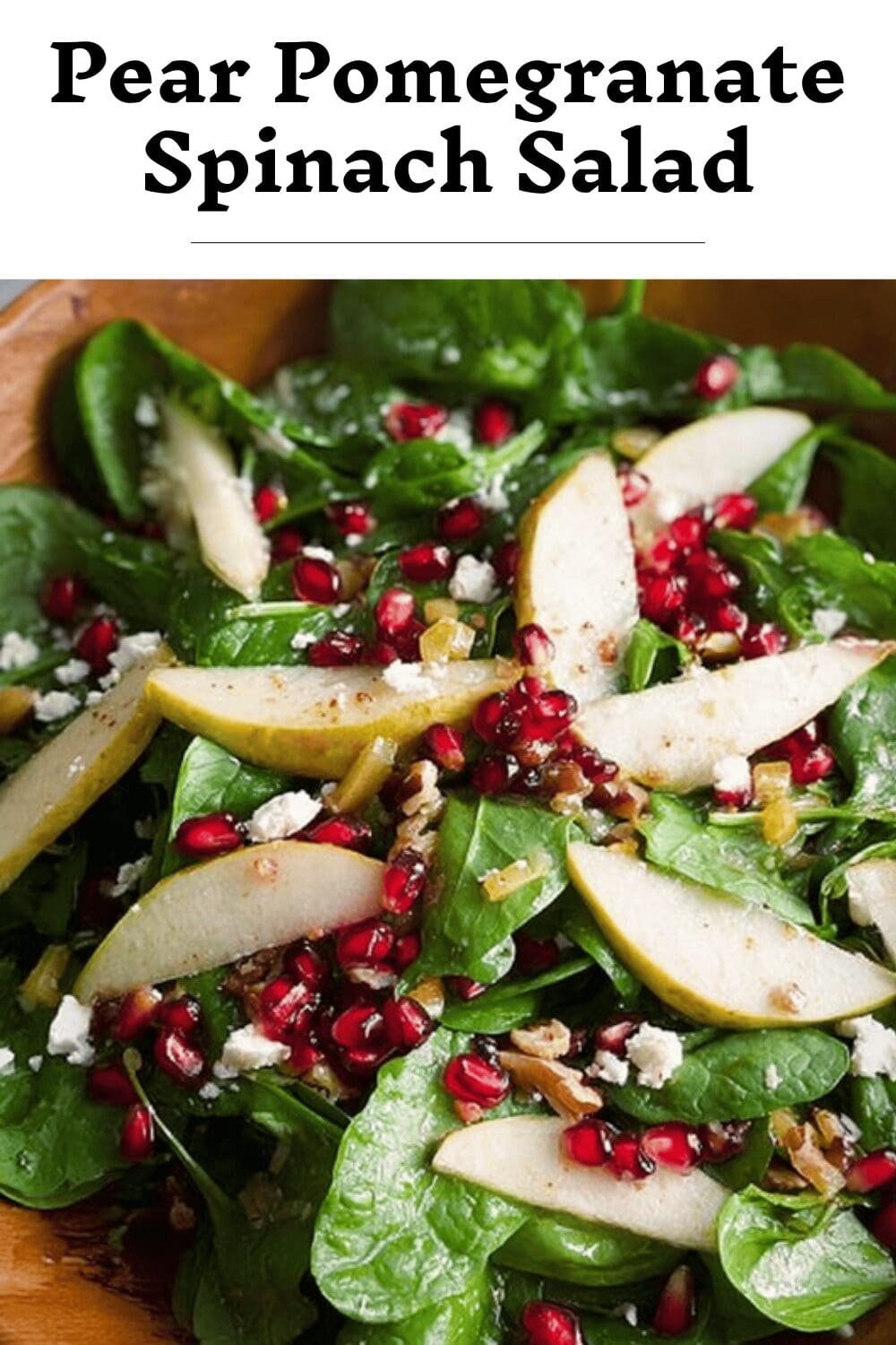 Pear Pomegranate Spinach Salad