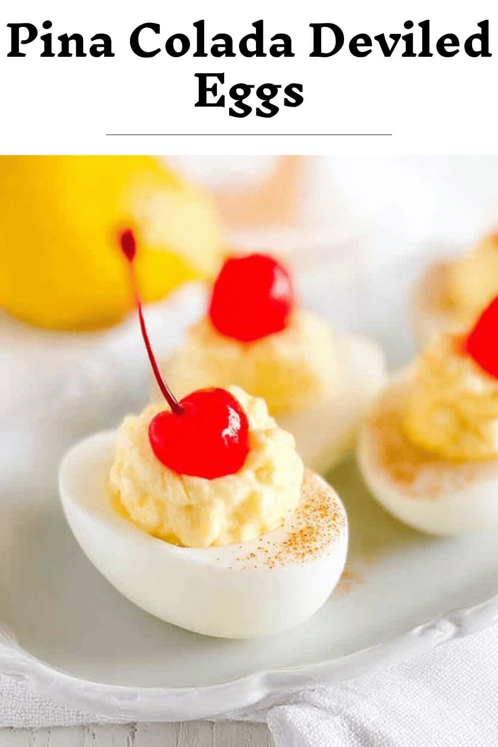 Pina Colada Deviled Eggs