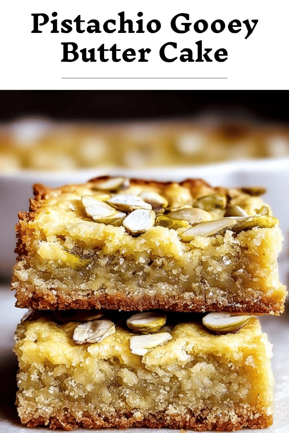 Pistachio Gooey Butter Cake