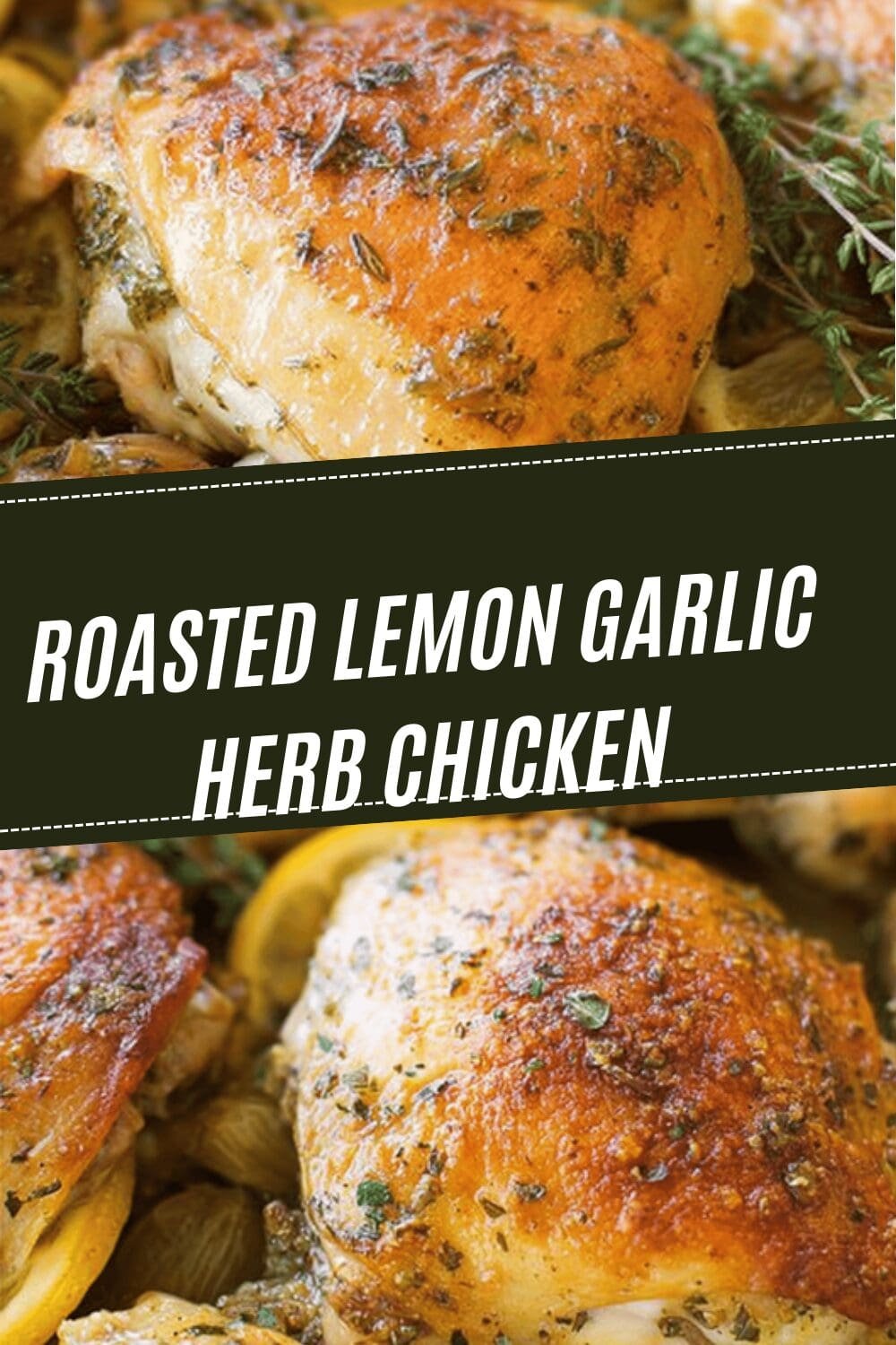 Roasted Lemon Garlic Herb Chicken