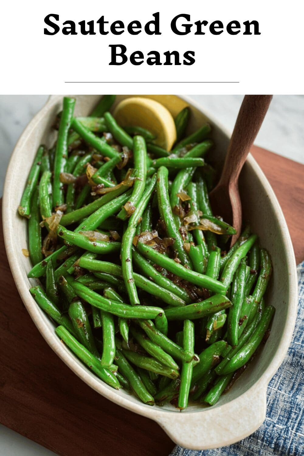 Sauteed Green Beans
