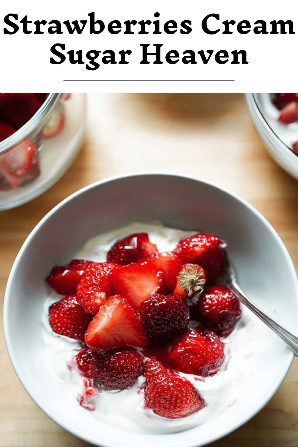 Strawberries Cream Sugar Heaven