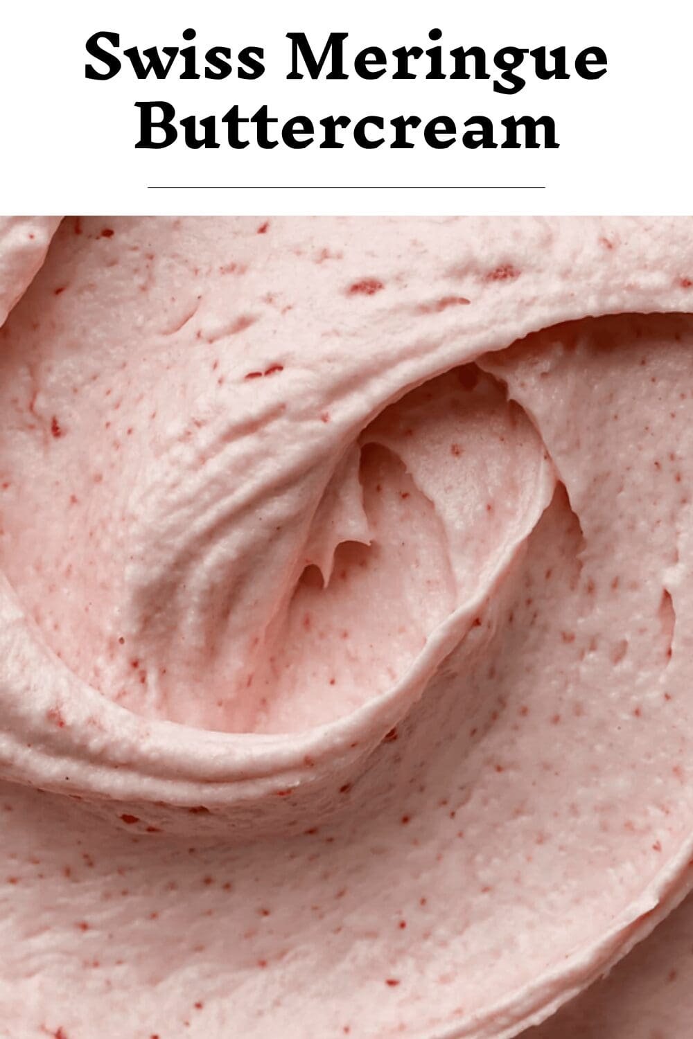 Swiss Meringue Buttercream Recipe Tips For Smooth And Fluffy Frosting 7 Swiss Meringue Buttercream