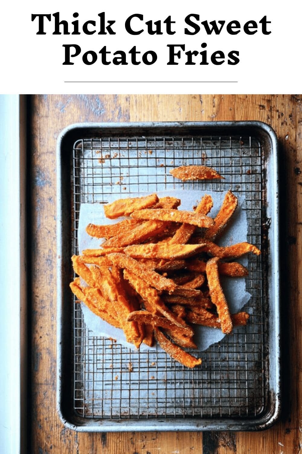 Thick Cut Sweet Potato Fries