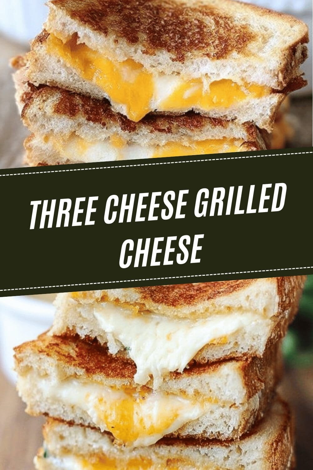Three Cheese Grilled Cheese