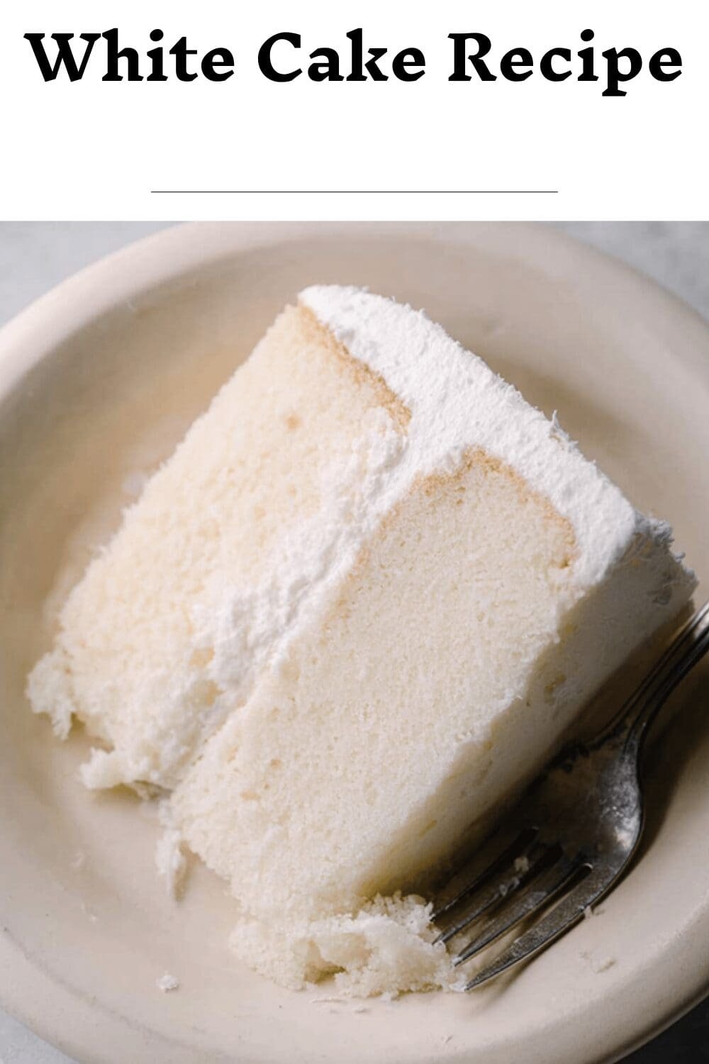 White Cake Recipe