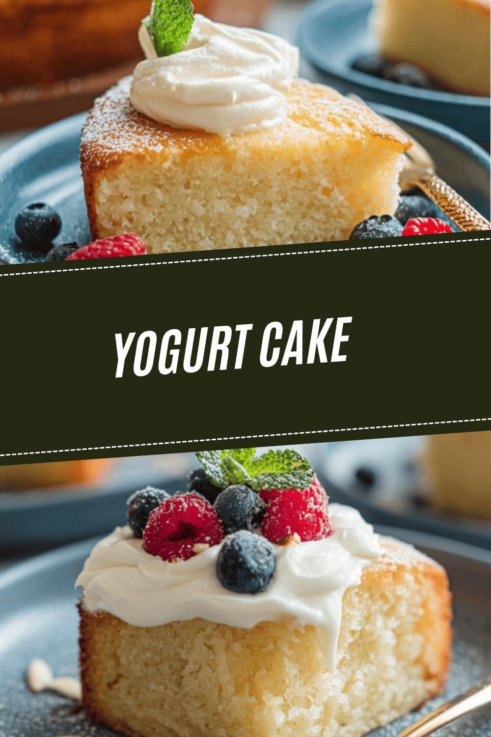 Yogurt Cake Recipe With Simple Ingredients And Moist Texture 6 Yogurt Cake