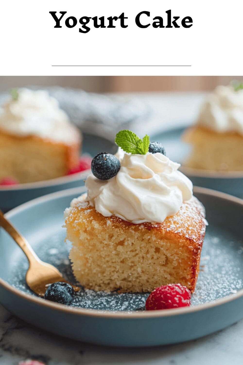 Yogurt Cake Recipe With Simple Ingredients And Moist Texture 7 Yogurt Cake