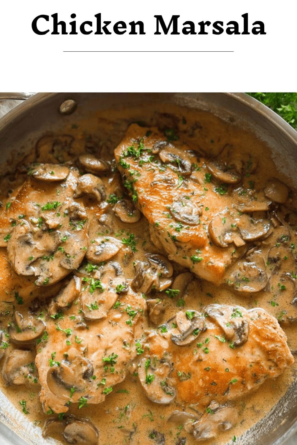 Chicken Marsala Recipe With Rich Mushroom Sauce And Tender Pan-Seared Chicken 7 Chicken Marsala