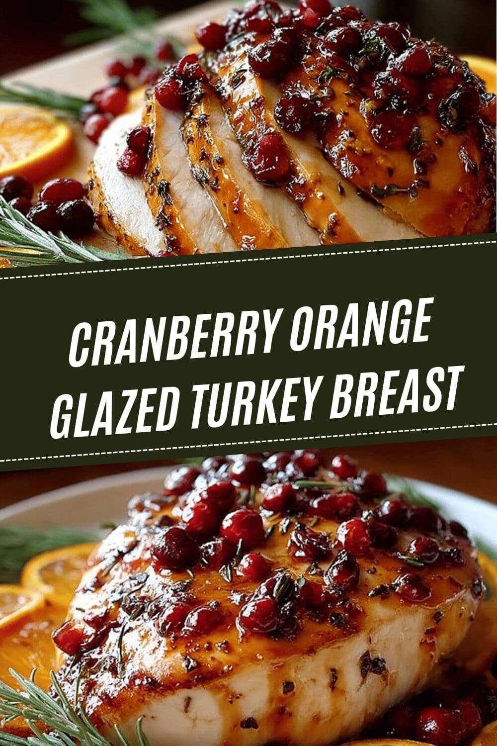 Cranberry Orange Turkey Breast Recipe With Tangy Citrus Glaze 6 Cranberry Orange Glazed Turkey Breast