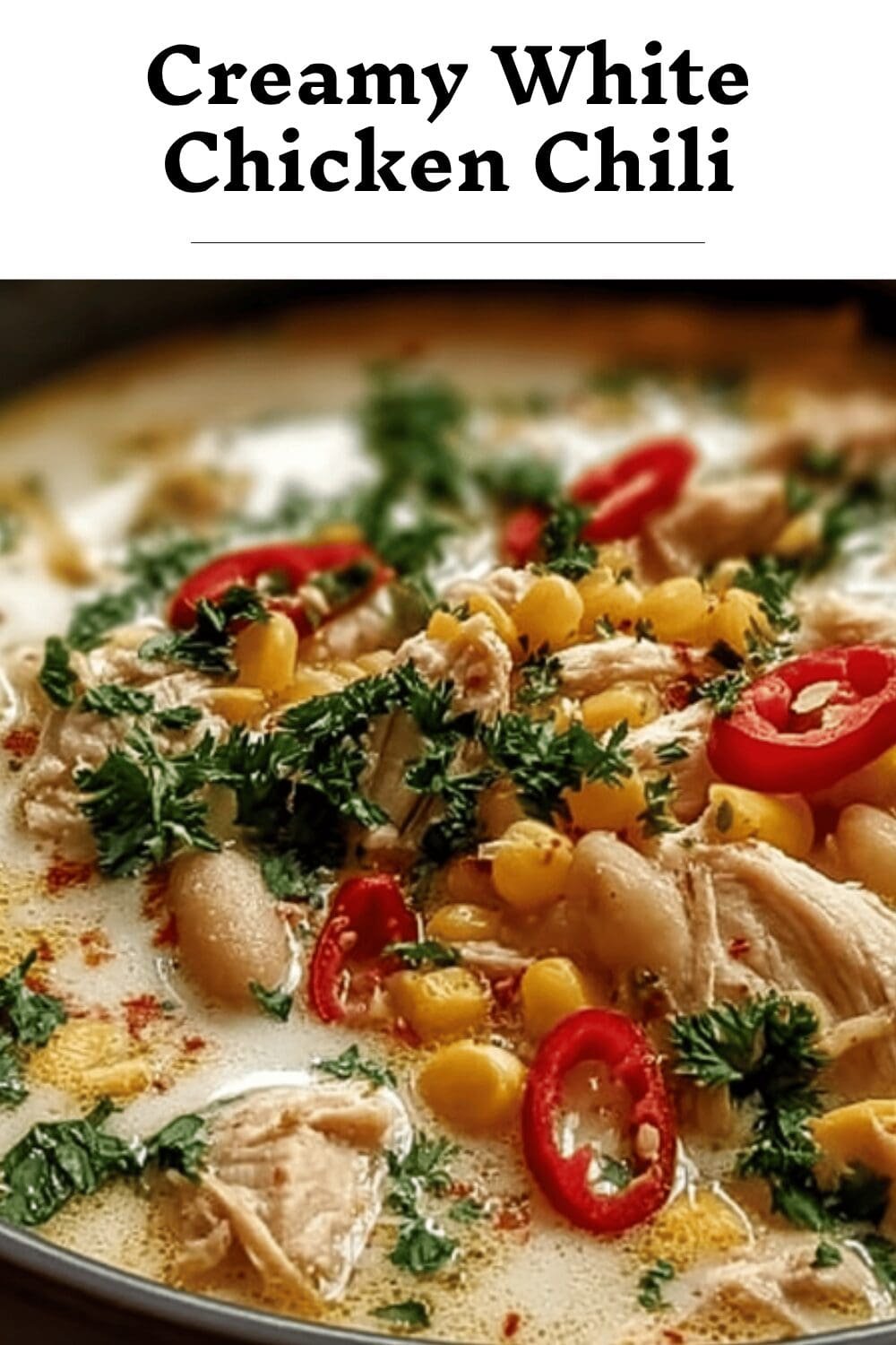 Creamy White Chicken Chili