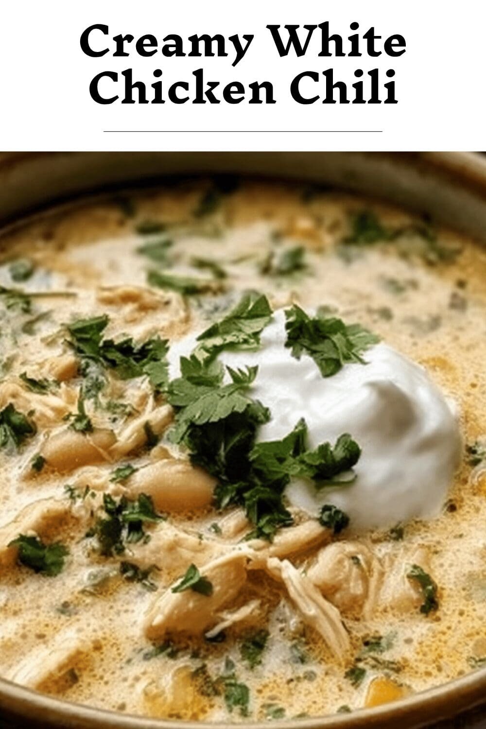 Creamy White Chicken Chili