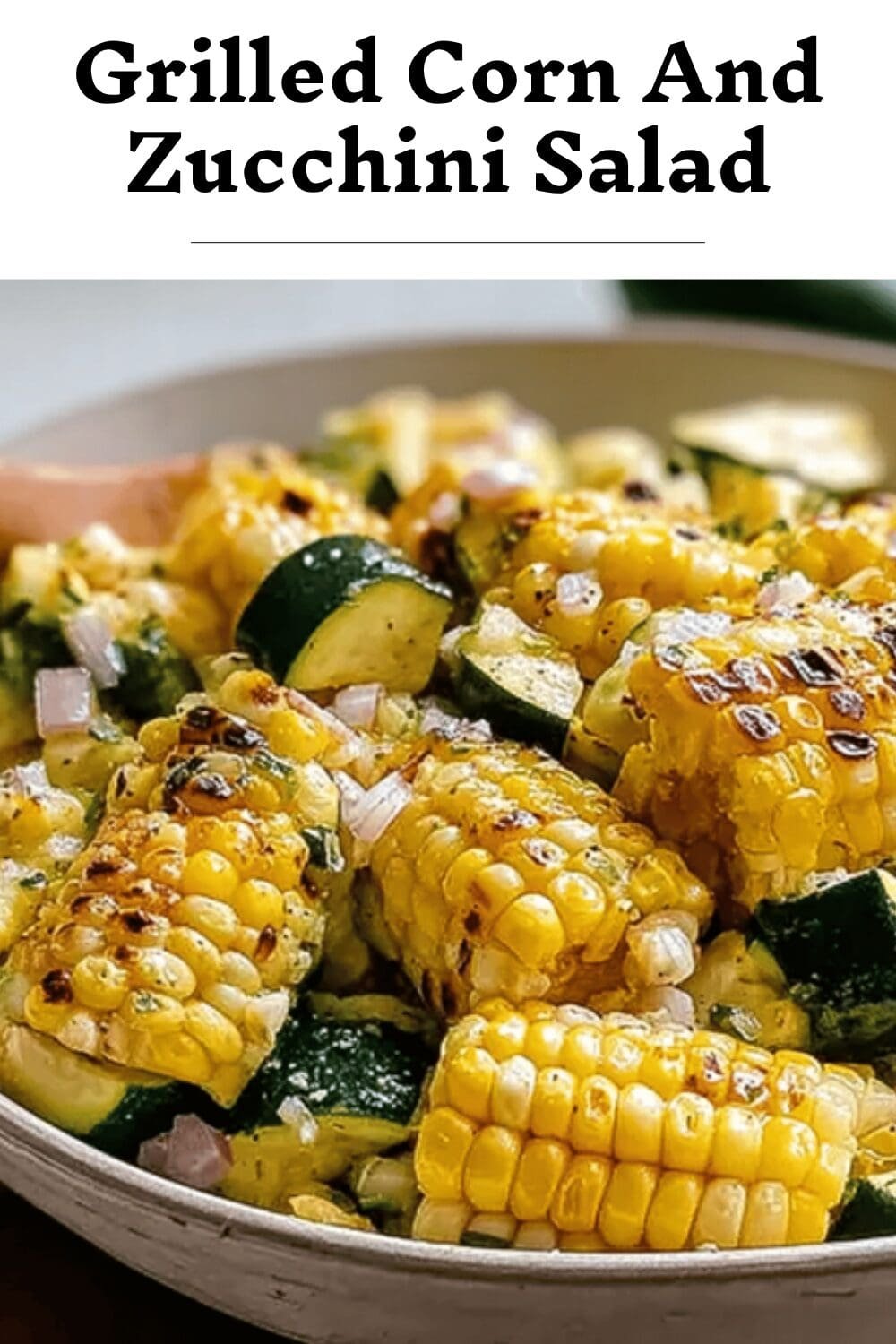 Grilled Corn And Zucchini Salad