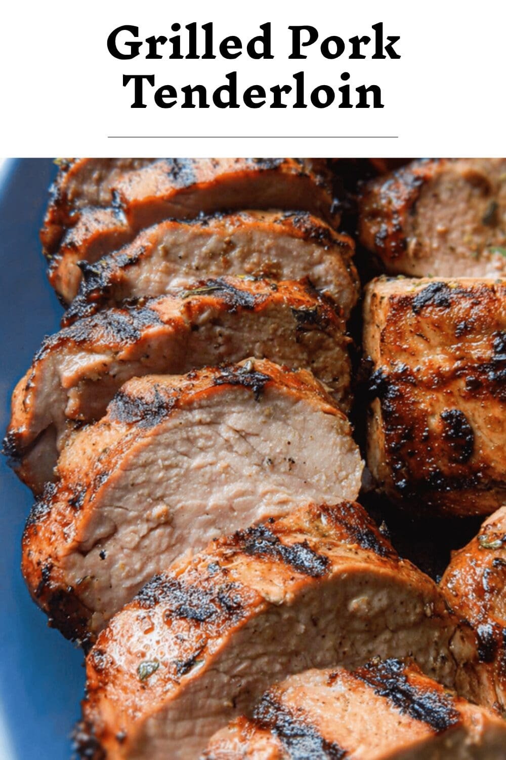 Grilled Pork Tenderloin
