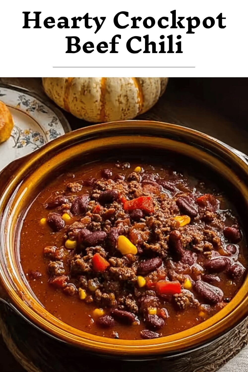 Hearty Crockpot Beef Chili