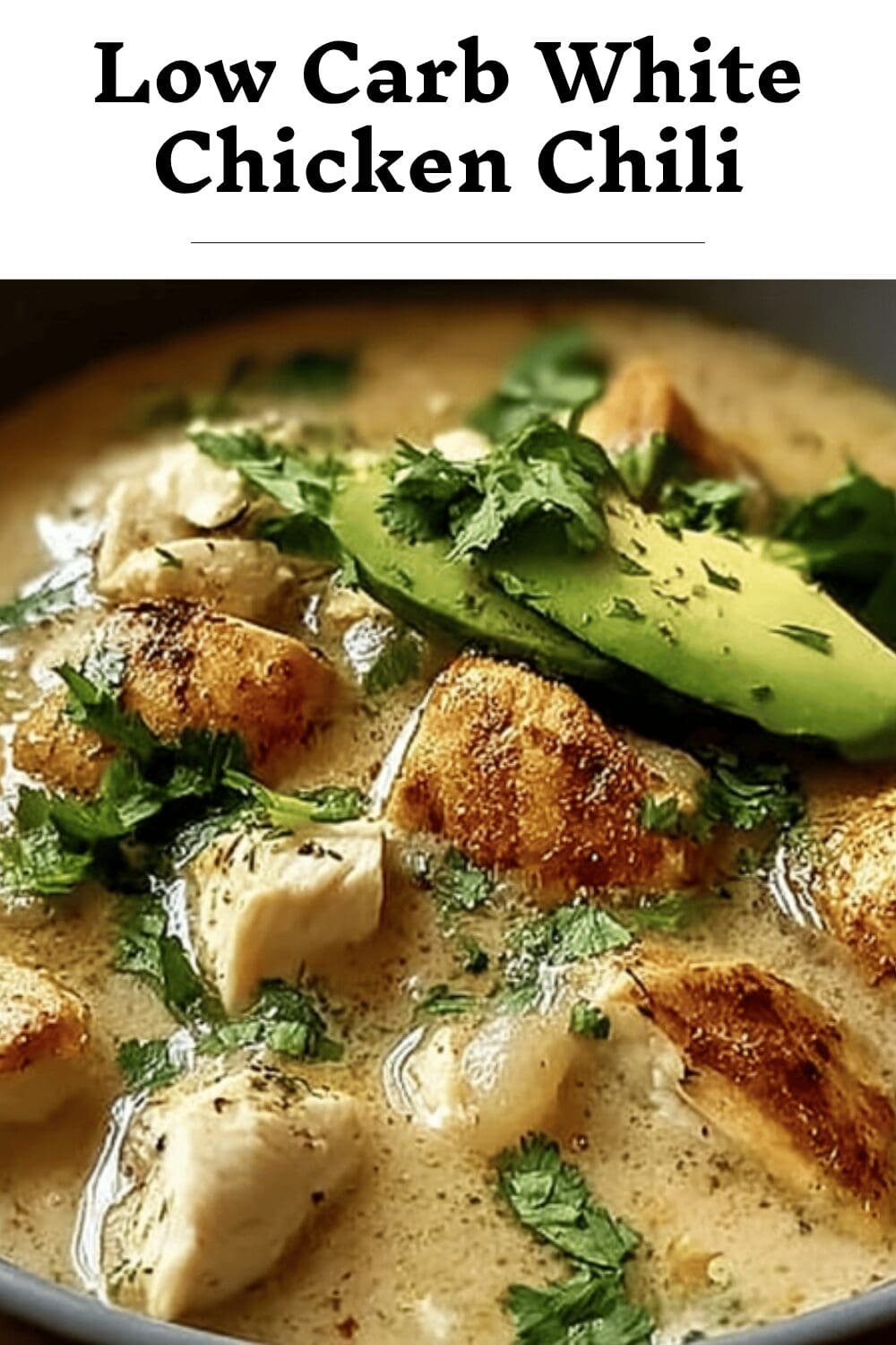 Keto White Chicken Chili Recipe With Creamy, Spicy Flavors 7 Low Carb White Chicken Chili