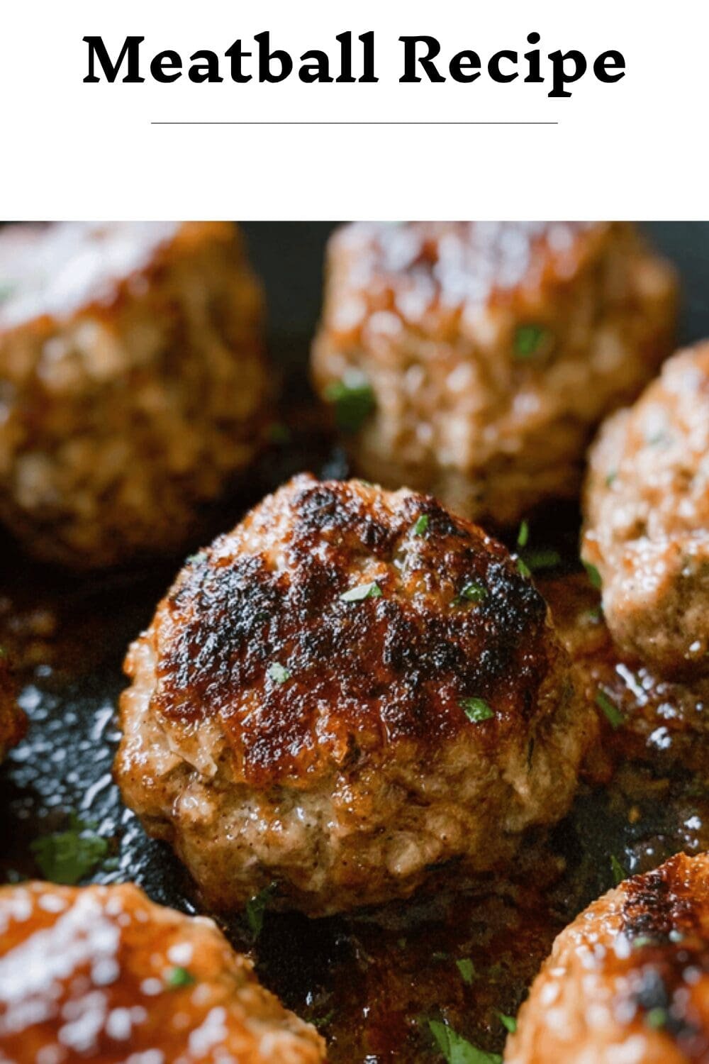 Meatball Recipe