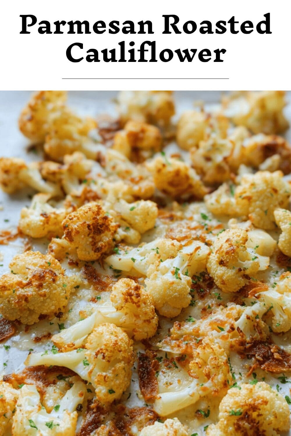 Parmesan Roasted Cauliflower